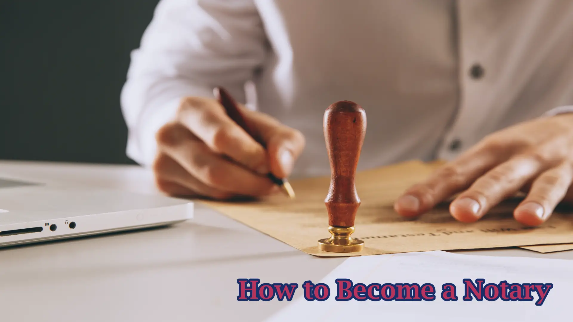 How to Become a Notary