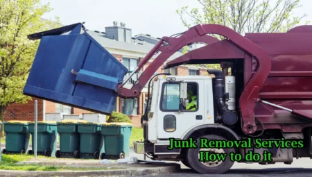 Junk Removal Services, How to do it