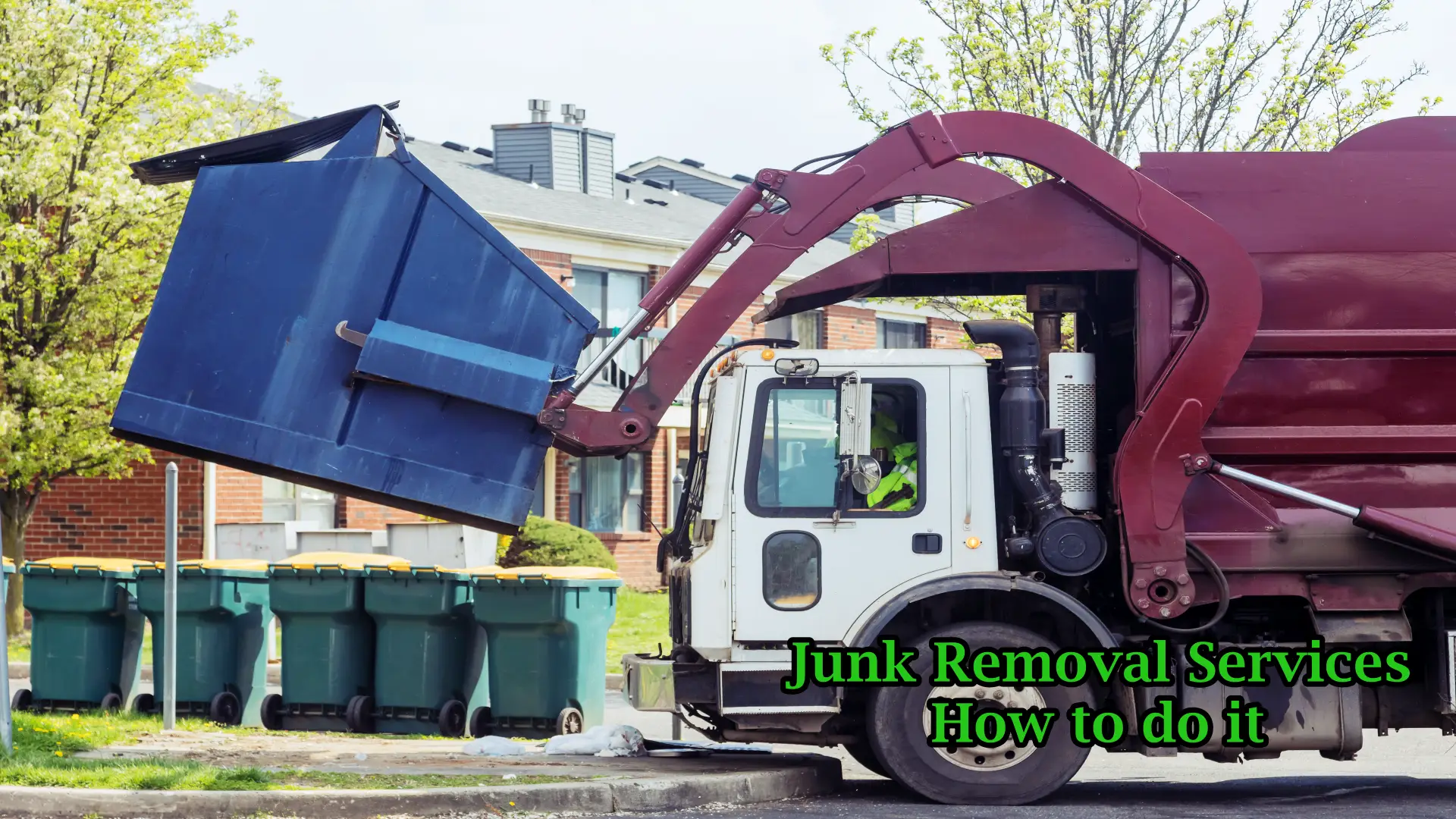 benefits of junk removal services, how to prepare, choose a reliable company